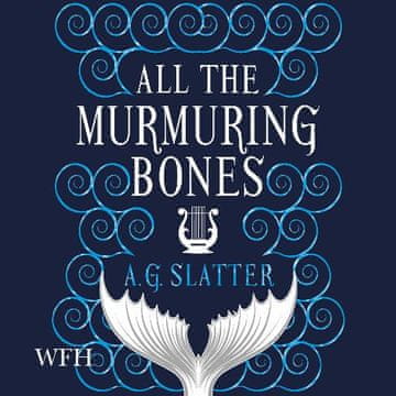 AUDIBOOK Avdio knjiga: "All the Murmuring Bones"