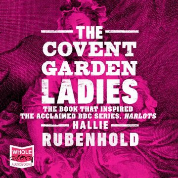 AUDIBOOK Avdio knjiga: "The Covent Garden Ladies"