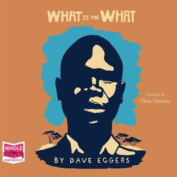AUDIBOOK Avdio knjiga: "What is the What"
