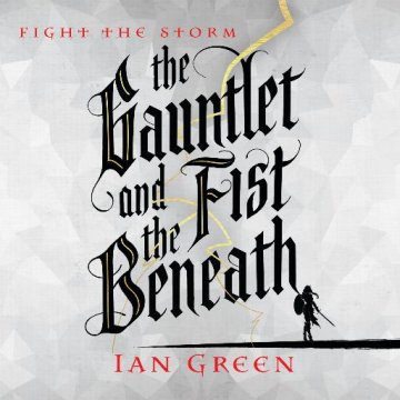 AUDIBOOK Avdio knjiga: "The Gauntlet and the Fist Beneath"