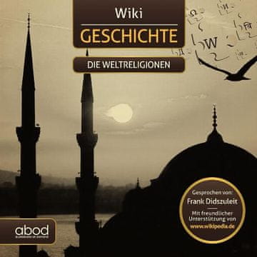 AUDIBOOK Avdio knjiga: "Wiki Geschichte - Die Weltreligionen"