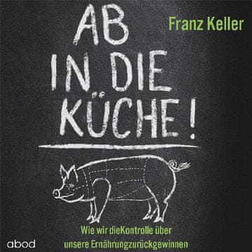 AUDIBOOK Avdio knjiga: "Ab in die Küche!"