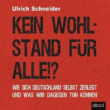 AUDIBOOK Avdio knjiga: "Kein Wohlstand für alle!?"