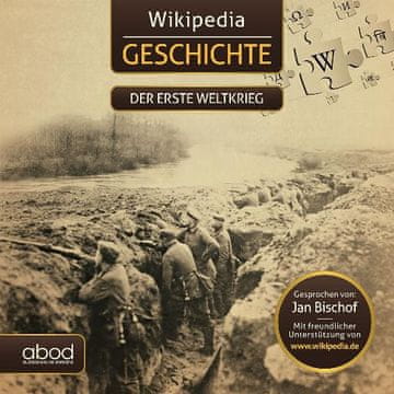 AUDIBOOK Avdio knjiga: "Wiki Geschichte - Der erste Weltkrieg"