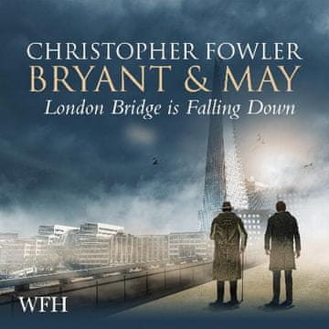 AUDIBOOK Avdio knjiga: "Bryant & May - London Bridge is Falling Down"