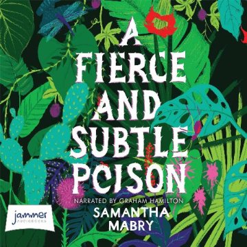 AUDIBOOK Avdio knjiga: "A Fierce and Subtle Poison"