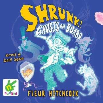 AUDIBOOK Avdio knjiga: "Shrunk! Ghosts on Board"