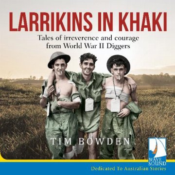 AUDIBOOK Avdio knjiga: "Larrikins in Khaki"