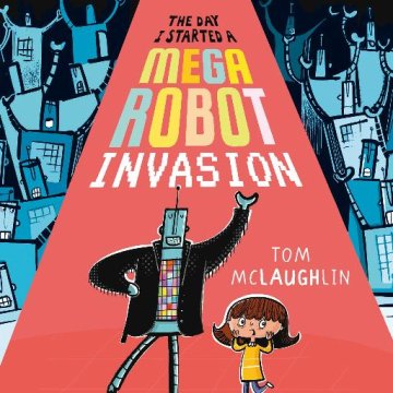 AUDIBOOK Avdio knjiga: "The Day I Started a Mega Robot Invasion"