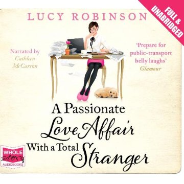 AUDIBOOK Avdio knjiga: "A Passionate Love Affair With a Total Stranger"