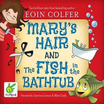 AUDIBOOK Avdio knjiga: "Mary's Hair and The Fish in the Bathtub"