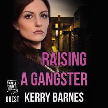 AUDIBOOK Avdio knjiga: "Raising A Gangster"