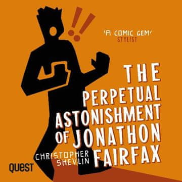 AUDIBOOK Avdio knjiga: "The Perpetual Astonishment of Jonathon Fairfax"