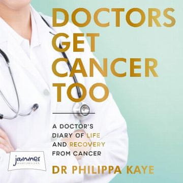 AUDIBOOK Avdio knjiga: "Doctors Get Cancer Too"