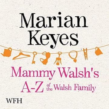AUDIBOOK Avdio knjiga: "Mammy Walsh's A-Z of the Walsh Family"