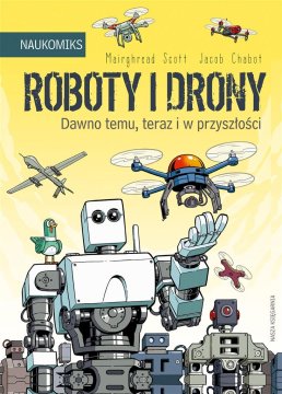 shumee Roboti in droni: nekoč, zdaj in v prihodnosti