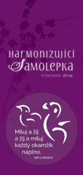 Harmonizirajoča nalepka transparentno "Ljubite in živite in živite in ljubite vsak trenutek do konca." Premer 5 cm