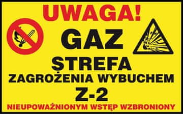shumee Dodatni znak - plin "Pozor! Območje eksplozijske nevarnosti plina z-2, nepooblaščeni vstop prepovedan"
