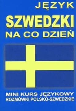 shumee Švedščina za vsakdanje življenje. Švedski priročnik za razgovor + CD