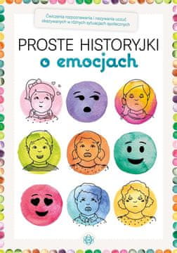 shumee Preproste zgodbe o čustvih. Vaje prepoznavanja.