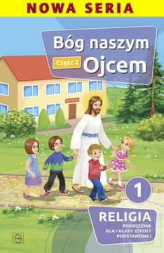 shumee Katekizem vere, Osnovna šola, 1. razred - Bog je naš Oče. 2. del