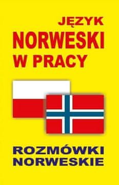 shumee Norveški pri delu. Norveški priročnik za konverzacijo.