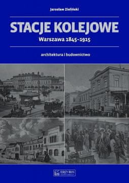 shumee Železniške postaje - Varšava 1845-1915