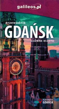 shumee Gdansk. Glavno mesto. Vodnik. Izdaja 2024. Galileos
