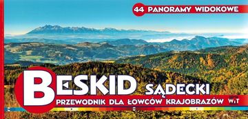 shumee Beskid Sądecki. Vodnik za ljubitelje krajine. 44 panoramskih razgledov. WiT