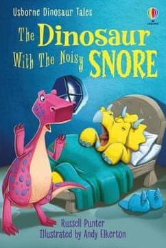 Usborne Zgodbe o dinozavrih. Dinozaver z glasnim smrčanjem