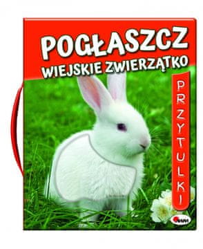 Inny Založba Przyroda, Pobožajte podeželske živali Odkrijte