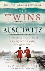 shumee Dvojčici iz Auschwitza: Navdihujoča resnična zgodba o mladem dekletu, ki je preživelo Mengelejev pekel