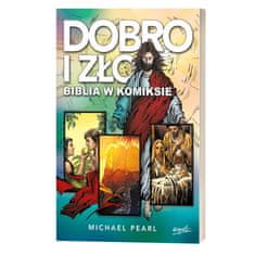 shumee Dobro in zlo: Biblija v stripih - Michael Pearl