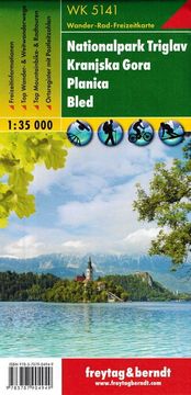 Freytag & Berndt Julijske Alpe / Triglavski narodni park, Planica, Kranjska Gora, Bled. Turistična karta WK 5141. Freytag & Berndt
