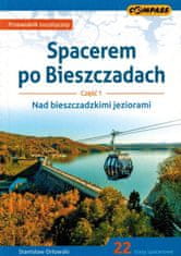 Compass Bieščadsko gorovje. Sprehod po Bieščadskem gorovju. 1. del. Ob Bieščadskih jezerih. Vodnik. Izdaja 2024. Kompas