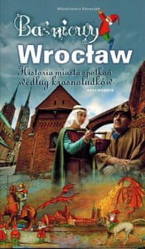 shumee Pravljični Vroclav. Zgodovina mesta srečanj po pripovedovanju škratov. Vodnik. Zemljevid.