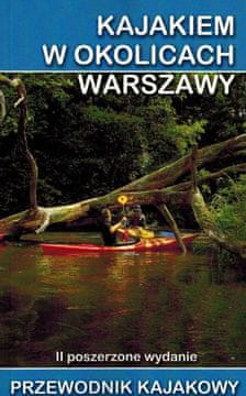 shumee Varšava in okolica. Vodnik za kajakaštvo