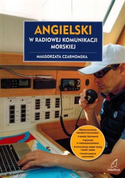 Nautica Angleščina za pomorsko radijsko komunikacijo. Učbenik. Nautica