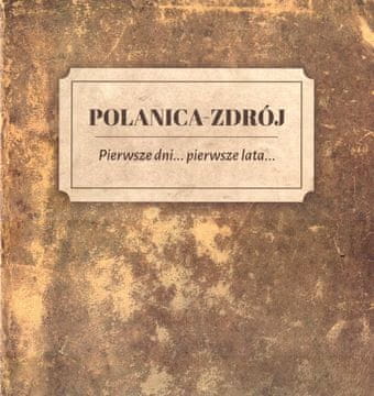 shumee Polanica-Zdrój Prvi dnevi ... prva leta ...