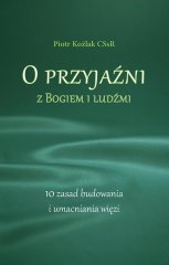 shumee O prijateljstvu z Bogom in ljudmi. 10 načel...