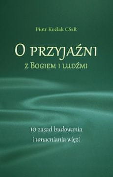 shumee O prijateljstvu z Bogom in ljudmi. 10 načel...