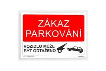 Ostatní Varnostna tabela EURO tools 40702071 Safety sign - plastic A4 No parking/vehicle may be towed