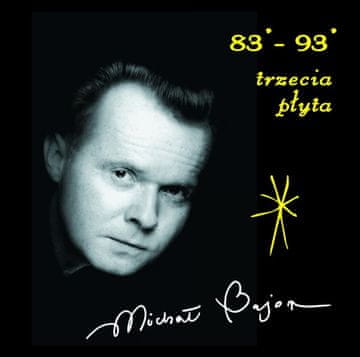 PB Bajor Michał - Michał Bajor 83/93 Cz.3 (CD)