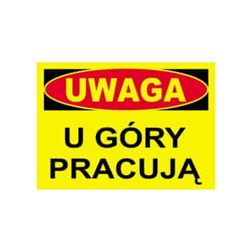 Trytyt Opozorilni znak za gradnjo OPOZORILO: DELAJO NA VRHU