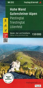 Freytag & Berndt Spodnja Avstrija / Narodni park Hohe Wand, Gutensteiner Alpen, Piestingtal, Lilienfeld, Triestingtal. Vodotesen pohodniški zemljevid WK 012. Izdano 2025.