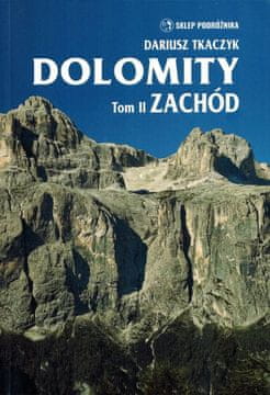 Dolomiti. zvezek II. Zahod. Vodnik. Dariusz Tkaczyk