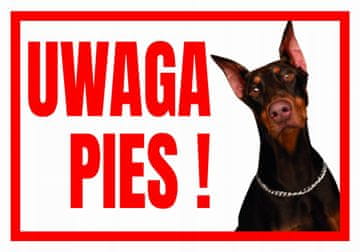 TUP-4 Opozorilni znak OPOZORILO PES! DOBERMAN
