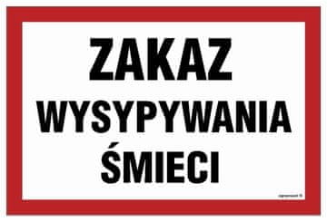 Prepovedano odlaganje smeti 300 X 200 - tabla, vodoodporna tabla, znak prepovedi
