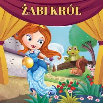 Fenix PRAVLJICA O ŽABJEM KRALJU IN PRAVLJICE ZA OTROKE DOGODIVŠČINE BARVITIH JUNAKOV KNJIGA