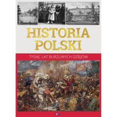 Fenix ZGODOVINA POLJSKE TISOČ LET BURNEJŠE ZGODOVINE ALBUM ATLAS KNJIGA ZGODOVINA